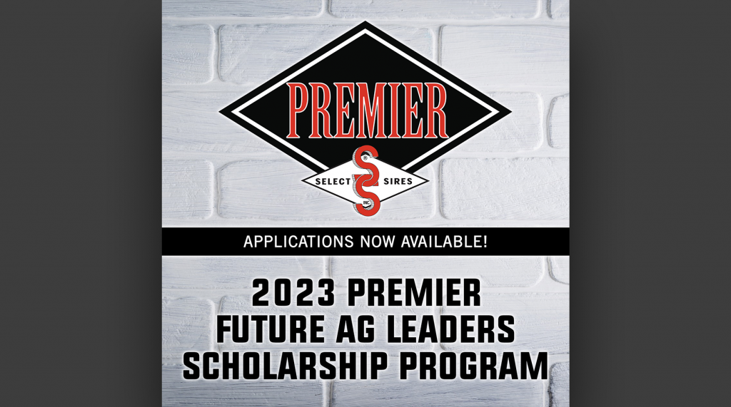 Premier Select Sires Scholarship Opportunities Total $20,000 in 2023
