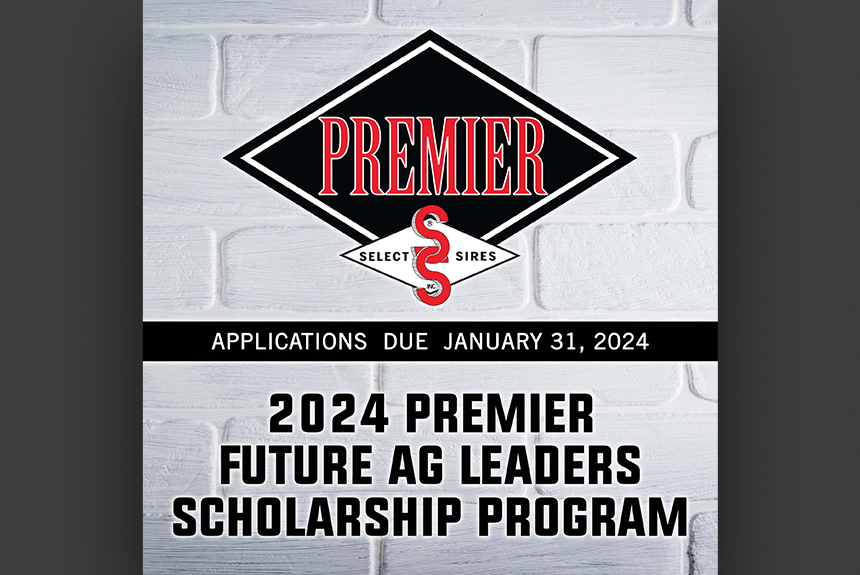 Premier Select Sires Scholarship Opportunities Total $20,000 in 2024